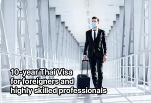 10-year Thai Visa for Foreigners